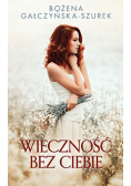 Wieczność bez ciebie