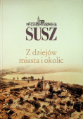 Susz Z dziejów miasta i okolic