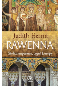 Rawenna Stolica imperium Tygiel Europy