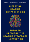 Improving Reading Comprehension through Metacognitive Reading Strategies Instruction