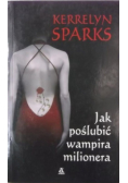 Jak poślubić wampira milionera