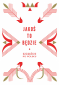 Jakoś to będzie