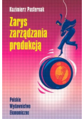 Zarys zarządzania produkcją