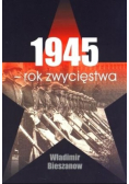 1945 - rok zwycięstwa BR