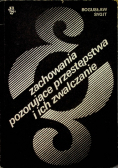 Zachowania pozorujące przestępstwa i ich zwalczanie