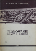 Planowanie miast i osiedli Tom II Miejsca pracy i zamieszkanie