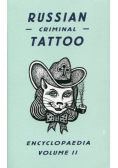 Russian Criminal Tattoo Encyclopaedia Volume 2