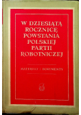 W dziesiątą rocznicę powstania Polskiej partii robotniczej