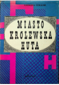 Miasto Królewska Huta