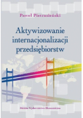 Aktywizowanie internacjonalizacji przedsiębiorstw