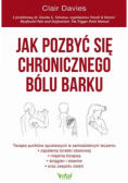 Jak pozbyć się chronicznego bólu barku