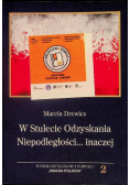 W stulecie odzyskania Niepodległości inaczej