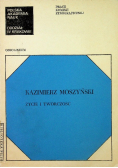 Kazimierz Moszyński życie i twórczość