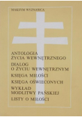 Antologia życia wewnętrznego dialog o życiu wewnętrznym księga miłości