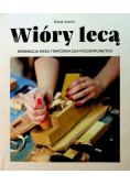 Wióry lecą