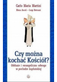 Czy można kochać kościół