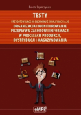 Szymczyńska Dorota - Testy przygotowujące do egzaminu z kwalifikacji A.30 Organizacja i monitorowanie przepływu zasobów i informacji w procesach produkcji dystrybucji i magazynowania