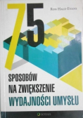 75 sposobów na zwiększenie wydajności umysłu