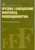 Wycena i zarządzanie wartością przedsiębiorstwa