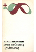 Skinner Burrhus F. - Poza wolnością i godnością