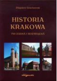 Historia Krakowa 750 zadań i rozwiązań