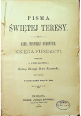 Pisma Świętej Teresy Tom II 1899 r.