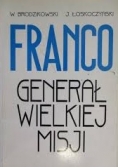 Franco Generał Wielkiej Misji