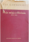 Moja misja w Wiedniu 1932 - 1938