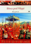 Wielkie bitwy historii Bitwa pod Filippi 42 p n e