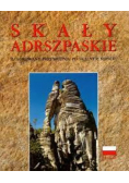 Skały Adrszpaskie Ilustrowany przewodnik po skalnym mieście
