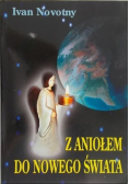 Z Aniołem do Nowego Świata