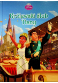 Disney Księżniczka Królewski ślub Tiany
