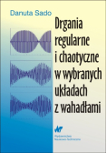 Drgania regularne i chaotyczne w wybranych układach z wahadłami