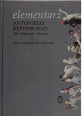 Elementarz Antoniego Kępińskiego dla zdrowego i chorego czyli autoportret człowieka