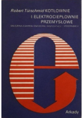 Kotłowanie i elektrociepłownie przemysłowe