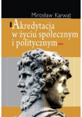 Akredytacja w życiu społecznym i politycznym