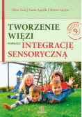 Tworzenie więzi poprzez integrację sensoryczną