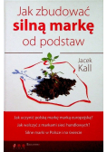 Jak zbudować silną markę od podstaw