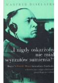 I nigdy oskarżony nie miał wyrzutów sumienia?