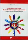 Adaptacja pracowników do przekształceń w przedsiębiorstwach