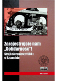 Zarejestrujcie nam Solidarność
