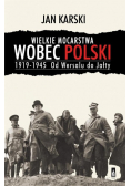 Wielkie mocarstwa wobec Polski 1919 - 1945