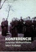 Konferencje świętego Maksymiliana Marii Kolbego