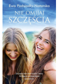 Nie omijaj szczęścia