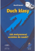 Duch klasy Jak motywować uczniów do nauki