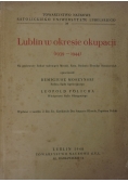 Lublin w okresie okupacji ,1948r.