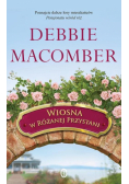 Macomber Debbie - Wiosna w Różanej Przystani