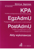 Kodeks postępowania administracyjnego. Postępowanie egzekucyjne w administracji. Prawo o postępowaniu przed sądami administracyjnymi