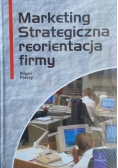 Marketing Strategiczna reorientacja firmy