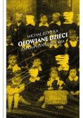 Ołowiane dzieci zapomniana epidemia